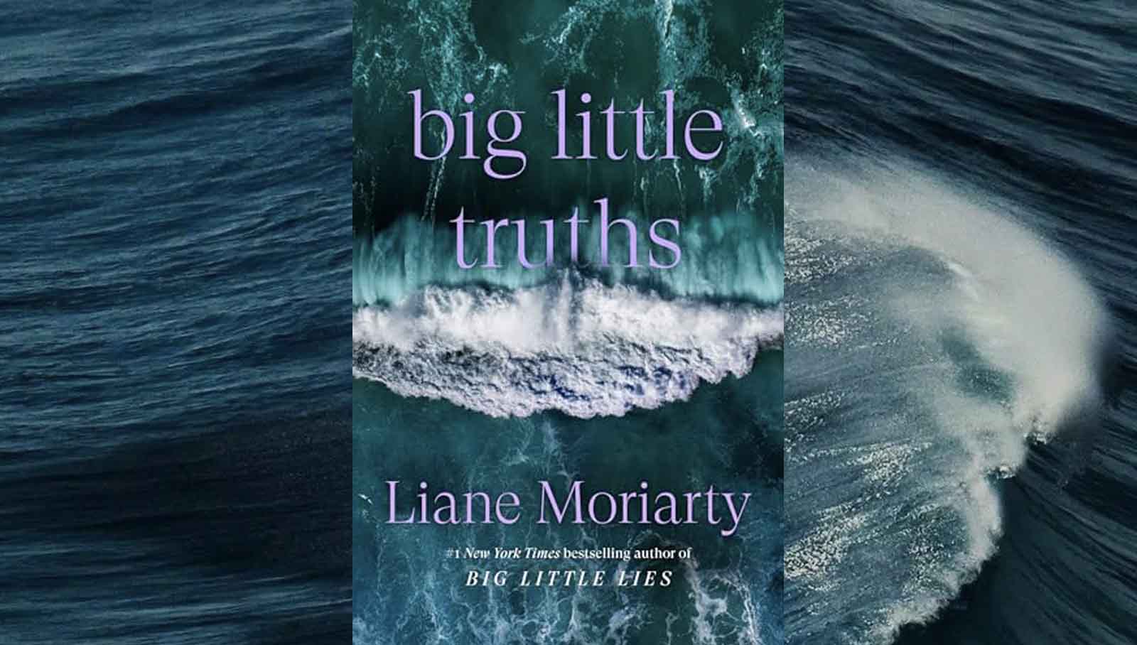 Büyük Küçük Gerçekler – Liane Moriarty