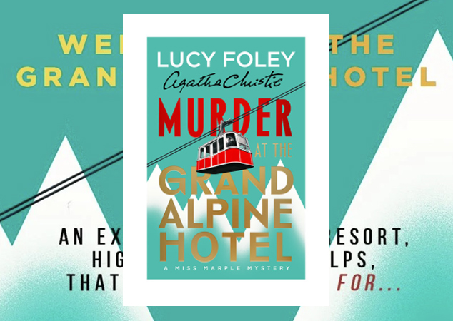 Murder at the Grand Alpine Hotel – Lucy Foley