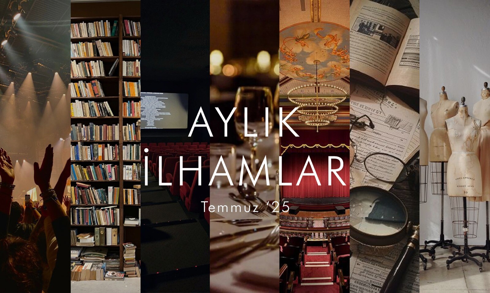 Aylık İlhamlar – Temmuz 2025